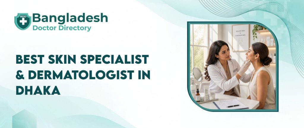 Best Dermatologist in Dhaka
